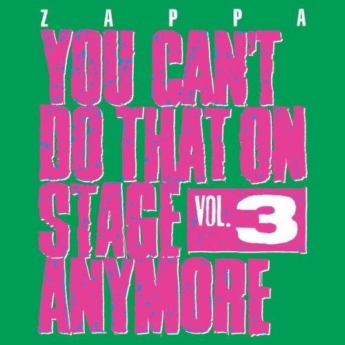 Frank Zappa/You Can't Do That On Stage Anymore, Vol. 3@2 Cd